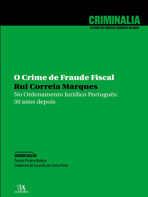 cover image of O Crime de Fraude Fiscal no Ordenamento Jurídico Português--30 anos depois